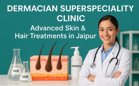 Dermacian Superspeciality Clinic — Advanced Skin & Hair Treatments in Jaipur