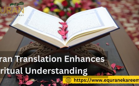 Quran Translation Enhances Spiritual Understanding