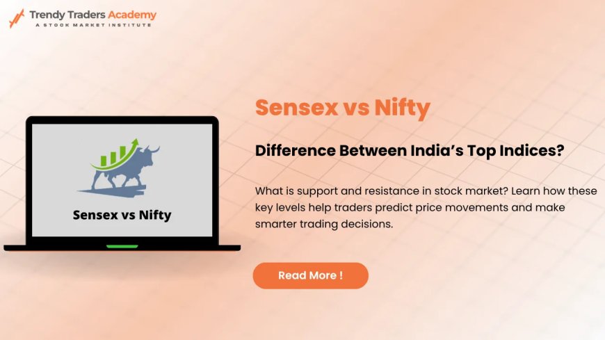 Sensex vs Nifty 50 – Complete Guide for Beginners