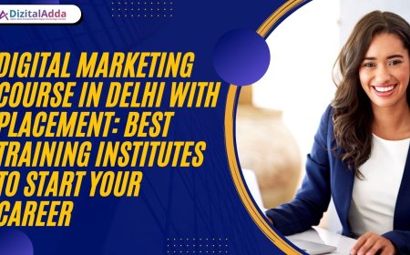 Digital Marketing Course in Delhi with Placement: Best Training Institutes to Start Your Career