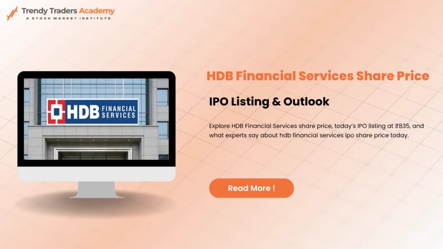 HDB Financial Services IPO GMP & Best Trading Courses