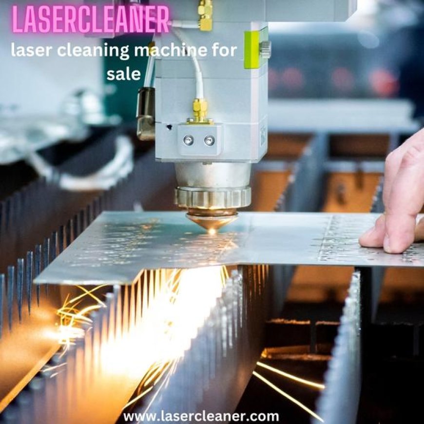 Unlock Industrial Efficiency with This Advanced Laser Cleaning Machine for Sale