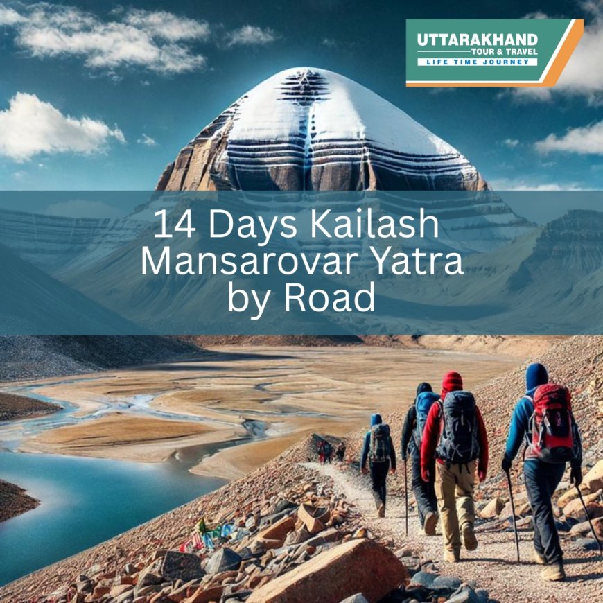 Journey to the Abode of Shiva: A 14-Day Kailash Mansarovar Yatra by Road  