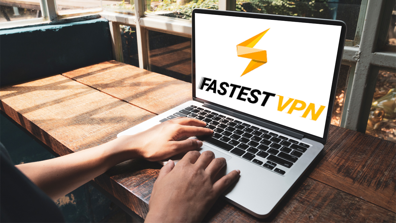 Fastest VPN Review